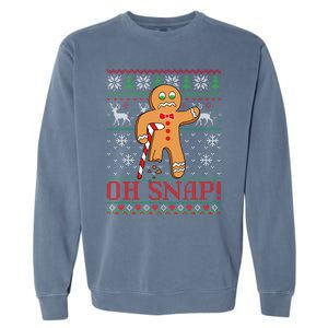 Oh Snap Gingerbread Christmas Xmas Holiday Ugly Cool Gift Garment-Dyed Sweatshirt