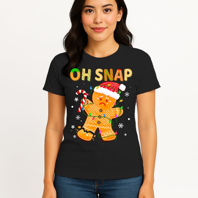Oh Snap Gingerbread Man Christmas Cookie Costume Baking Team Womens T-Shirt
