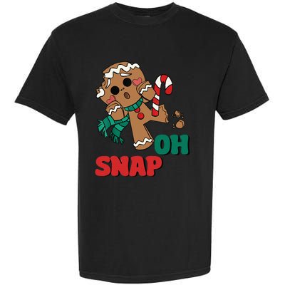 Oh Snap Gingerbread Man Funny Christmas Xmas Garment-Dyed Heavyweight T-Shirt