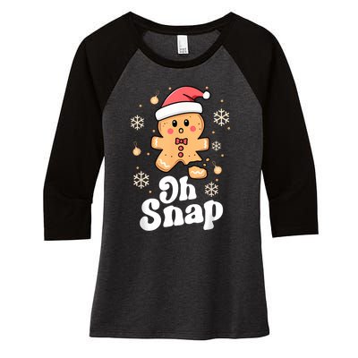 Oh Snap Gingerbread Man Cute Christmas Cookie Baking Team Women's Tri-Blend 3/4-Sleeve Raglan Shirt