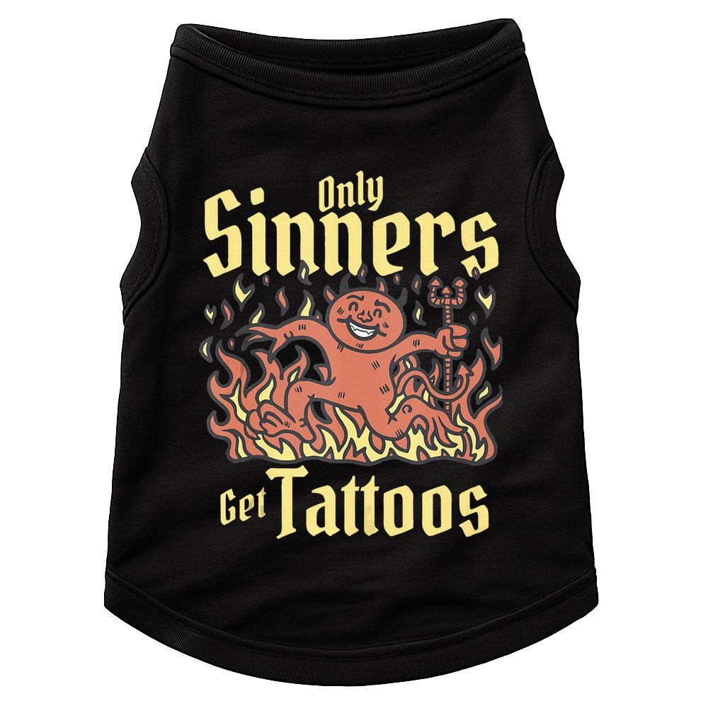Only Sinners Get Tattoos Doggie Tank