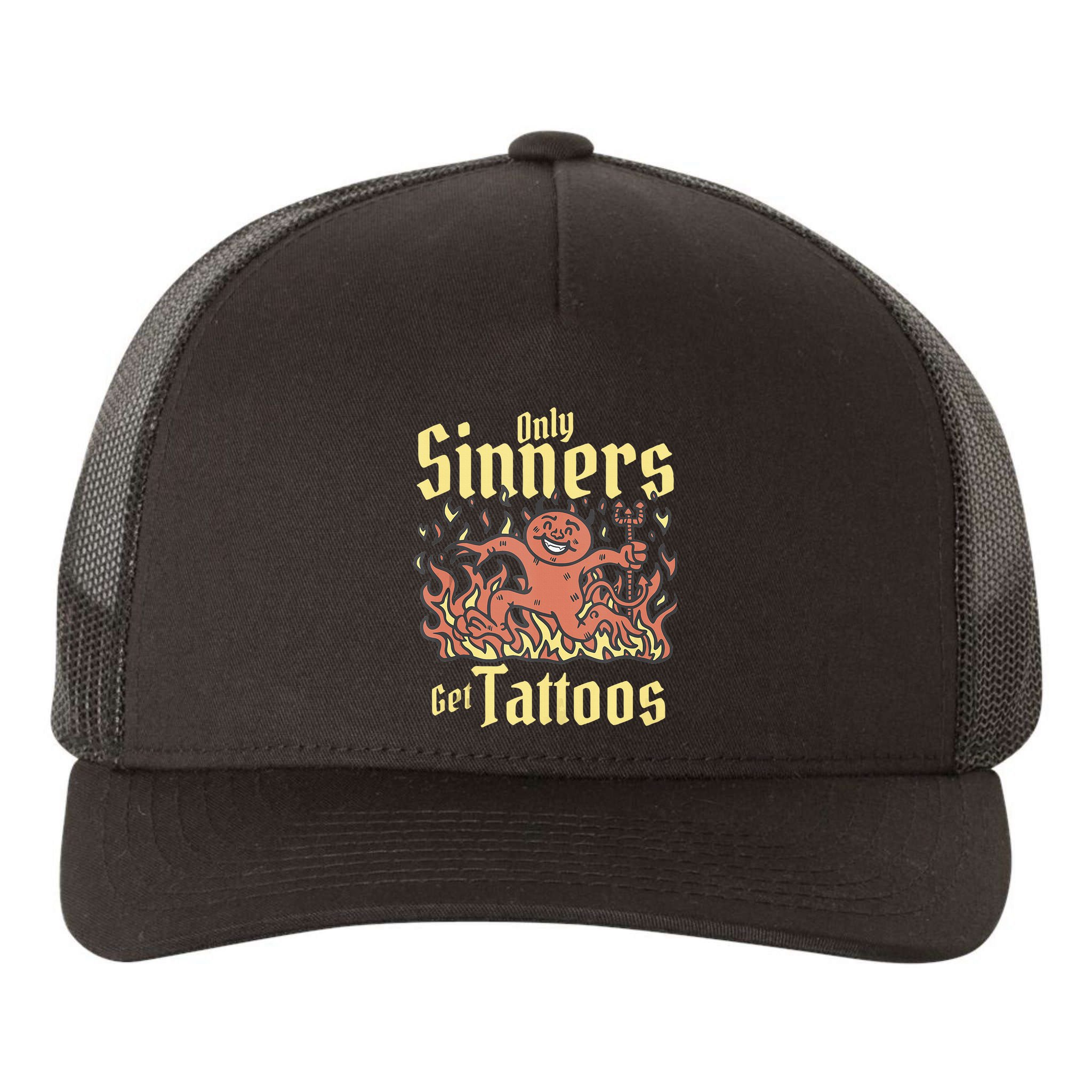 Only Sinners Get Tattoos Yupoong Adult 5-Panel Trucker Hat