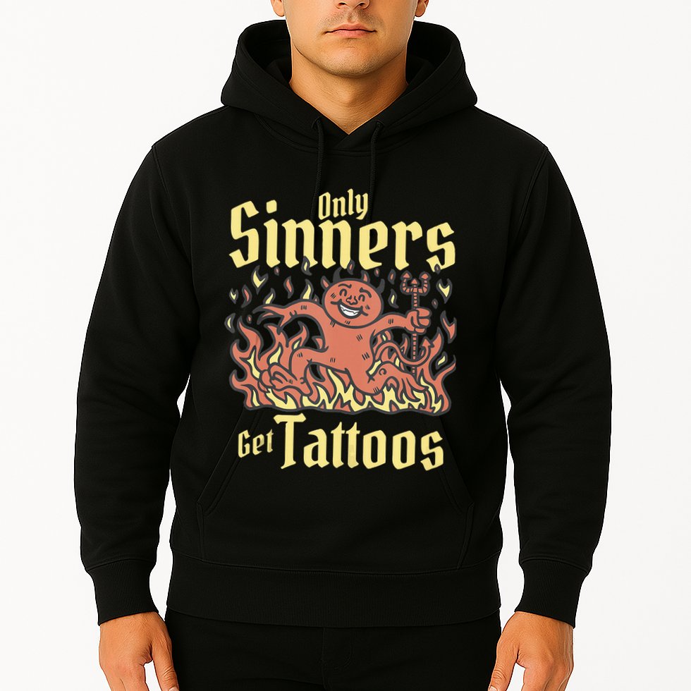 Only Sinners Get Tattoos Hoodie