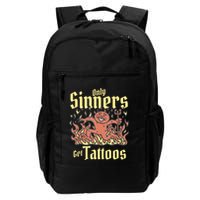 Only Sinners Get Tattoos Backpack
