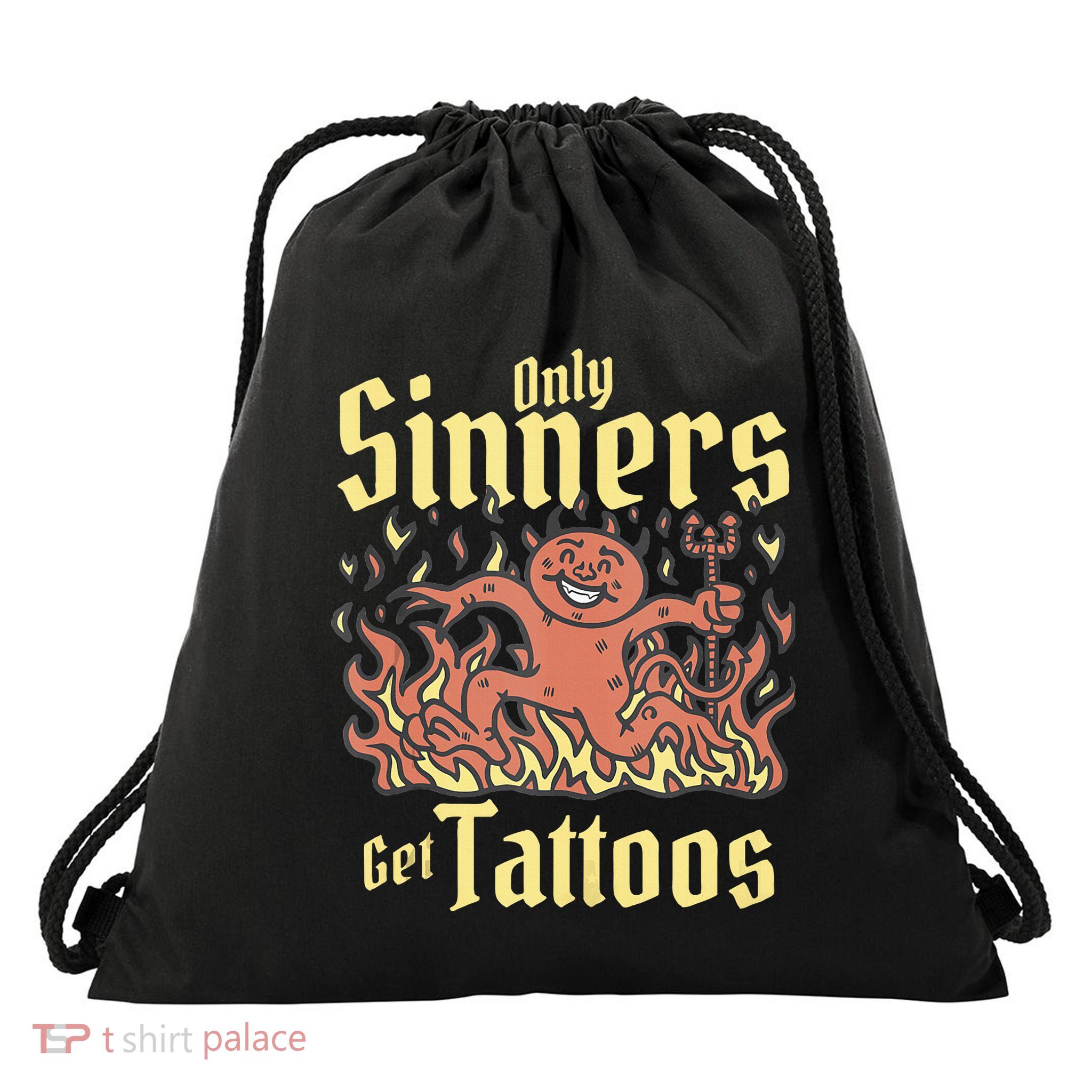 Only Sinners Get Tattoos Drawstring Bag