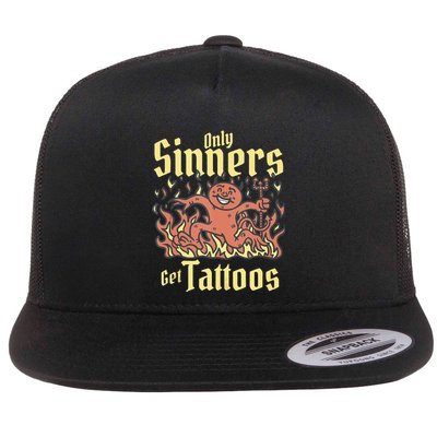 Only Sinners Get Tattoos Flatbill Hat