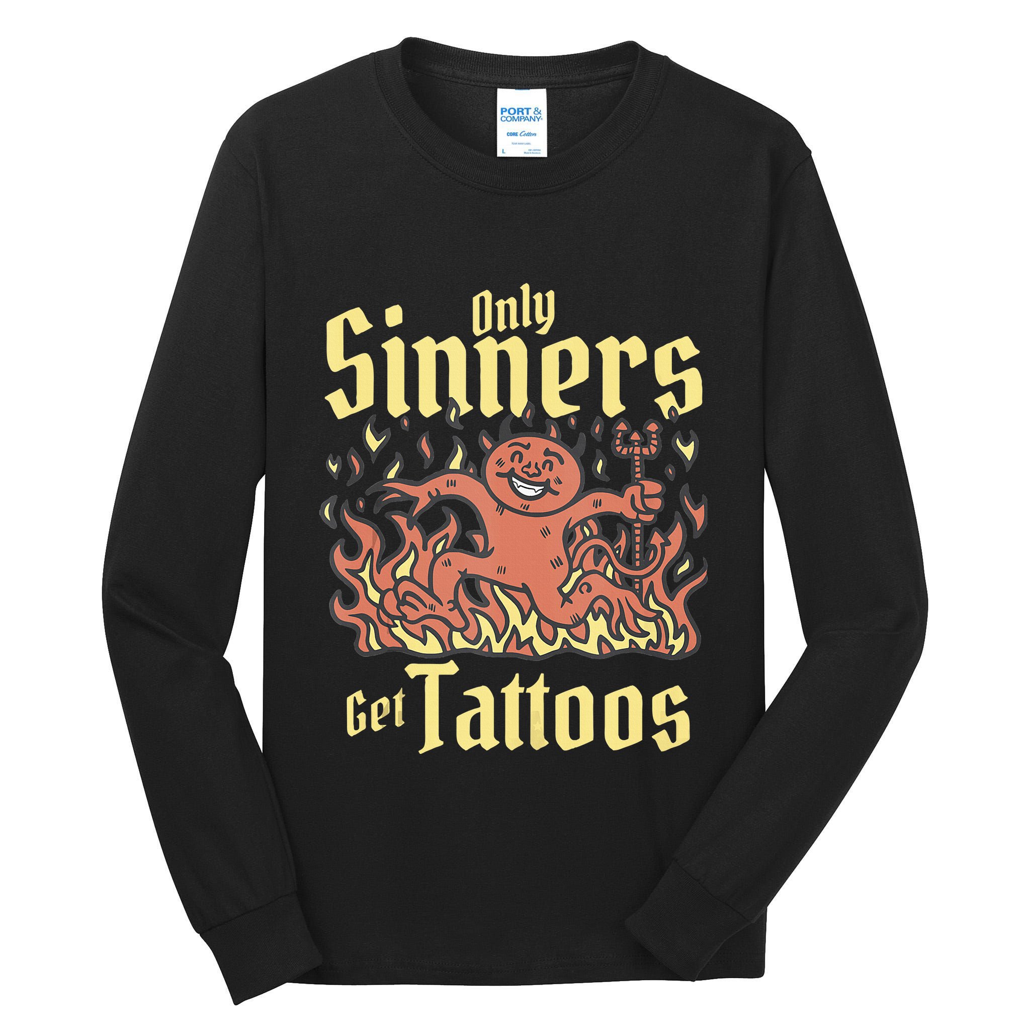 Only Sinners Get Tattoos Tall Long Sleeve T-Shirt