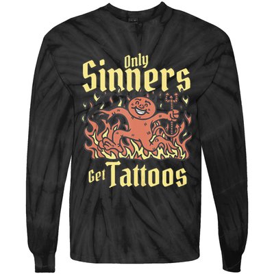 Only Sinners Get Tattoos Tie-Dye Long Sleeve Shirt