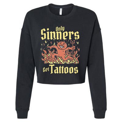 Only Sinners Get Tattoos Cropped Pullover Crew