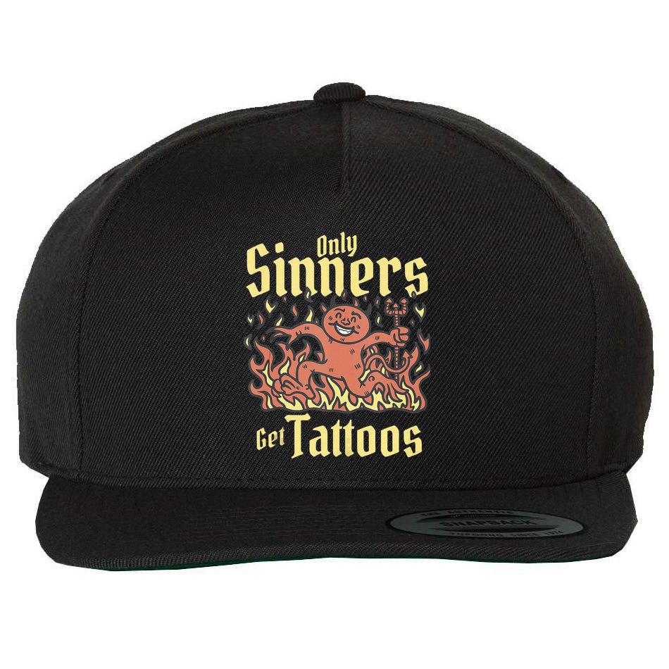 Only Sinners Get Tattoos Wool Snapback Cap