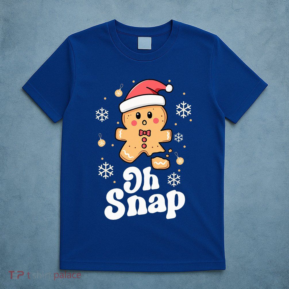 Oh Snap Gingerbread Man Christmas Cookie Baking Team T-Shirt