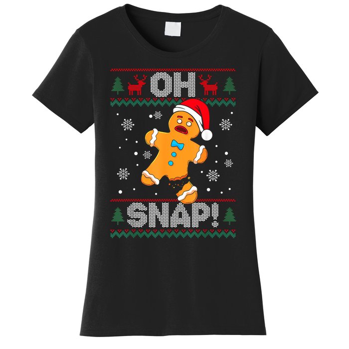 Oh Snap Gingerbread Man Cookie Christmas Funny Ugly Sweater Women's T-Shirt