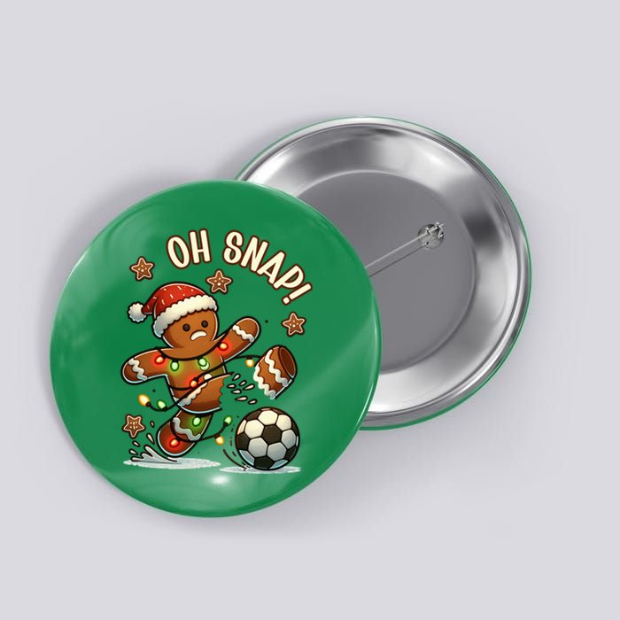 Oh Snap Gingerbreadman Christmas Soccer Button