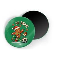 Oh Snap Gingerbreadman Christmas Soccer Magnet