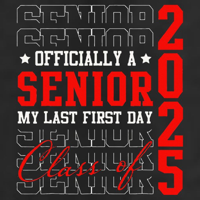Officially Senior Graduation My Last First Day Class Of 2025 25L Jumbo Tote