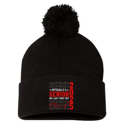 Officially Senior Graduation My Last First Day Class Of 2025 Pom Pom 12in Knit Beanie