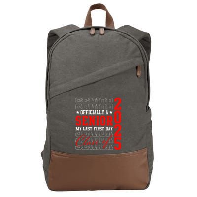 Officially Senior Graduation My Last First Day Class Of 2025 Cotton Canvas Backpack