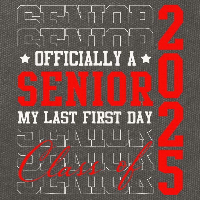 Officially Senior Graduation My Last First Day Class Of 2025 Cotton Canvas Backpack