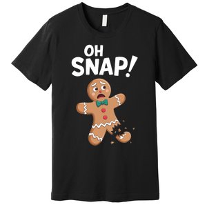 Oh Snap Gingerbread Premium T-Shirt