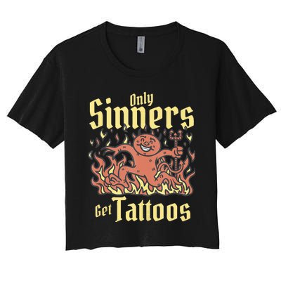 Only Sinners Get Tattoos Women's Crop Top Tee