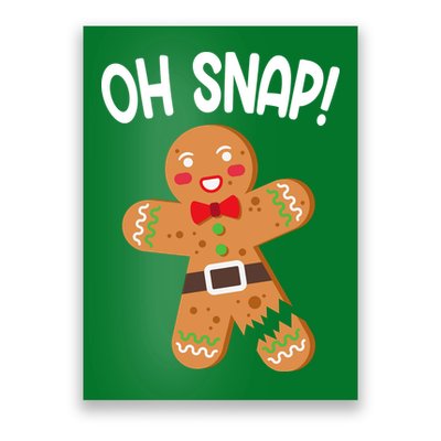 Oh Snap Gingerbread Funny Christmas Poster