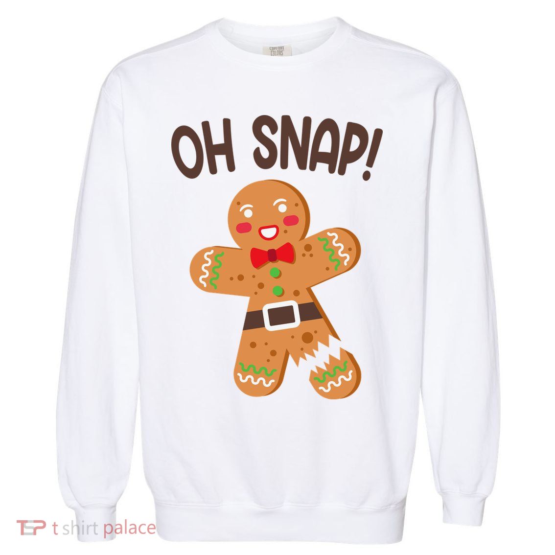 Oh Snap Gingerbread Funny Christmas Garment-Dyed Sweatshirt