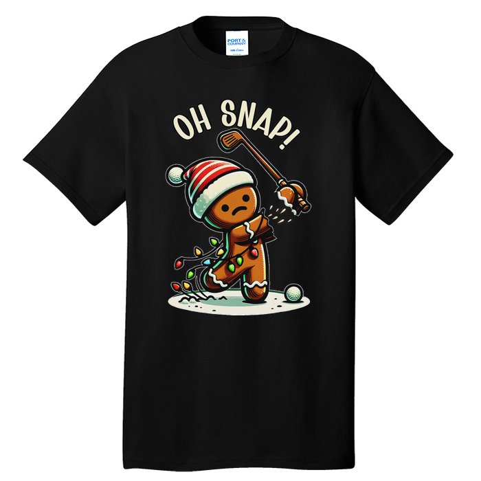 Oh Snap Gingerbreadman Golfer Golf Christmas Golfing Tall T-Shirt