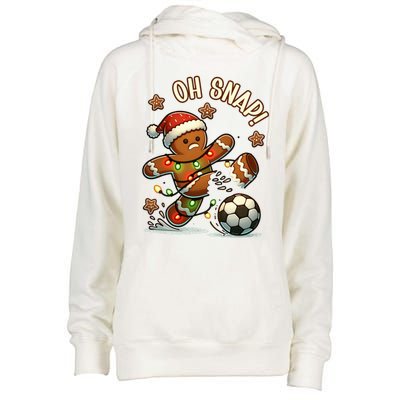 Oh Snap Gingerbreadman Christmas Soccer Womens Funnel Neck Pullover Hood