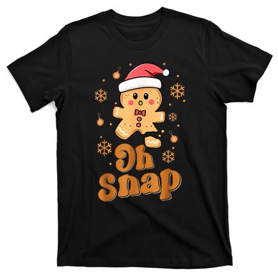 Oh Snap Gingerbread Man Cute Christmas Cookie Baking Team T-Shirt