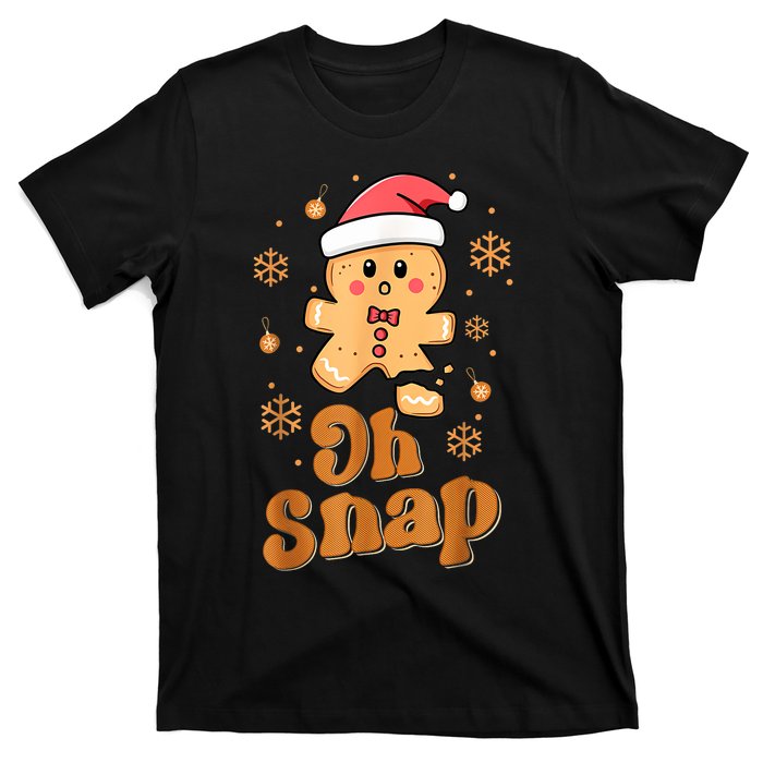 Oh Snap Gingerbread Man Cute Christmas Cookie Baking Team T-Shirt