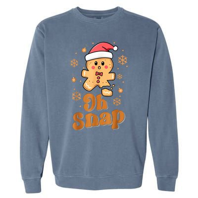 Oh Snap Gingerbread Man Cute Christmas Cookie Baking Team Garment-Dyed Sweatshirt