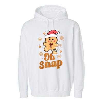 Oh Snap Gingerbread Man Cute Christmas Cookie Baking Team Garment-Dyed Fleece Hoodie