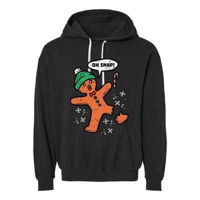 Oh Snap Gingerbread Man Funny Christmas Xmas Garment-Dyed Fleece Hoodie