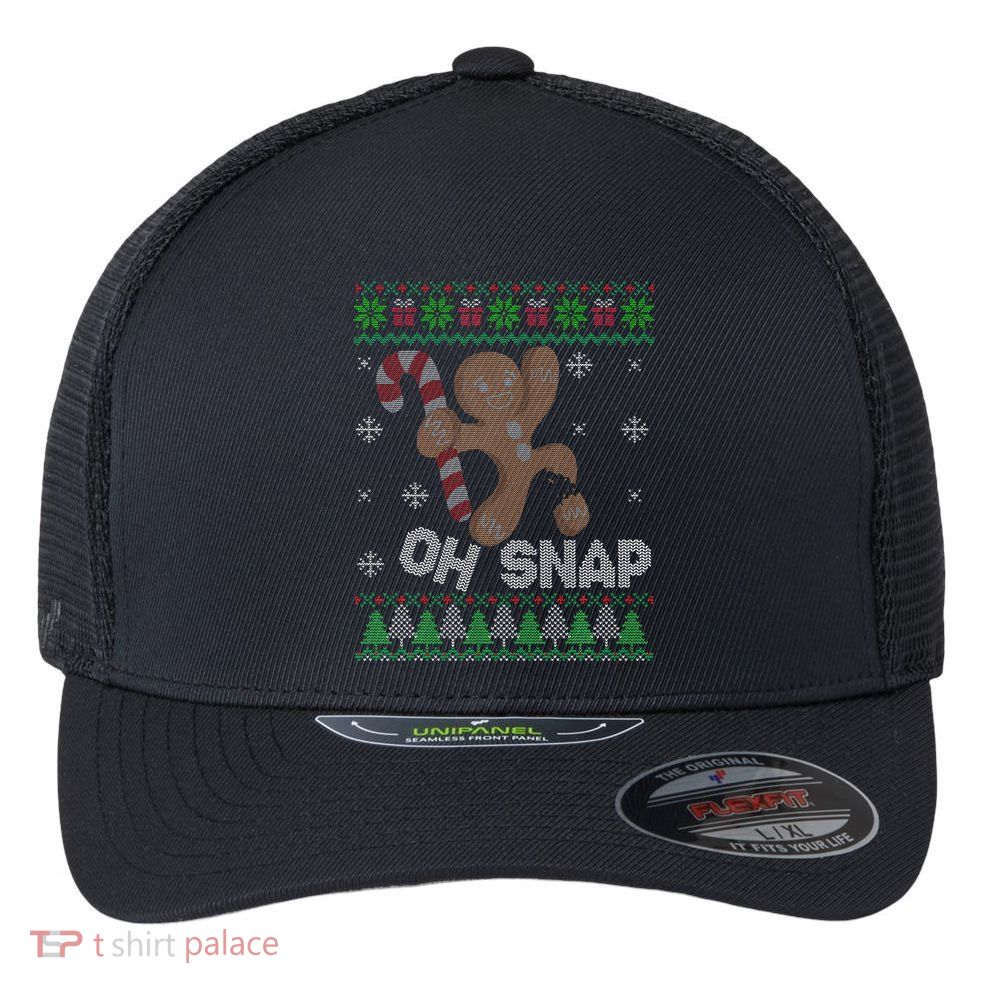 Oh Snap Gingerbread Man Cookie Xmas Ugly Christmas Sweater Flexfit Unipanel Trucker Cap