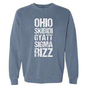 Ohio Skibid.I Gyatt Sigma Rizz Popular Slang Meme Garment-Dyed Sweatshirt