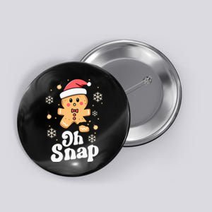 Oh Snap Gingerbread Man Cute Christmas Cookie Baking Team Button