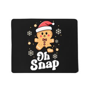 Oh Snap Gingerbread Man Cute Christmas Cookie Baking Team Mousepad