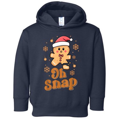 Oh Snap Gingerbread Man Cute Christmas Cookie Baking Team Toddler Hoodie