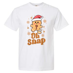 Oh Snap Gingerbread Man Cute Christmas Cookie Baking Team Garment-Dyed Heavyweight T-Shirt