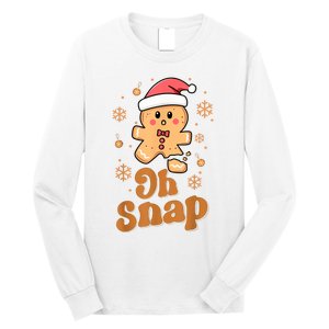 Oh Snap Gingerbread Man Cute Christmas Cookie Baking Team Long Sleeve Shirt