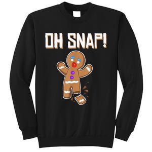 Oh Snap gingerbread man broken leg gingerbread man Oh Snap Sweatshirt