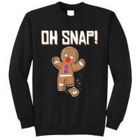 Oh Snap gingerbread man broken leg gingerbread man Oh Snap Sweatshirt