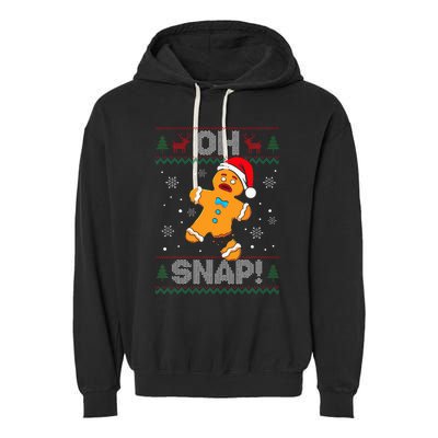 Oh Snap Gingerbread Man Cookie Christmas Funny Ugly Sweater Garment-Dyed Fleece Hoodie