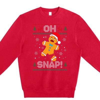 Oh Snap Gingerbread Man Cookie Christmas Funny Ugly Sweater Premium Crewneck Sweatshirt