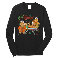 Oh Snap Gingerbread Nurse Funny Nursing Christmas Holiday Long Sleeve Shirt