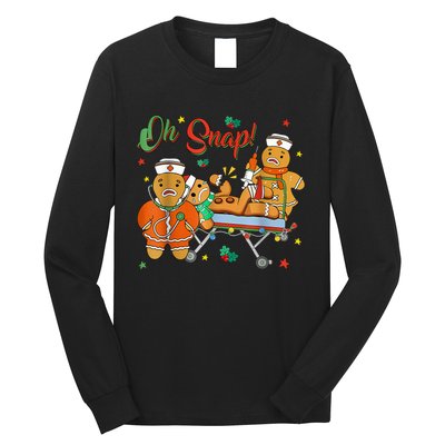 Oh Snap Gingerbread Nurse Funny Nursing Christmas Holiday Long Sleeve Shirt