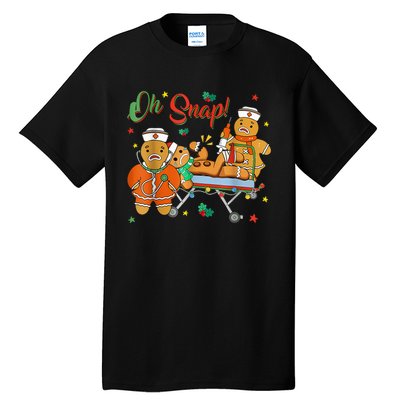 Oh Snap Gingerbread Nurse Funny Nursing Christmas Holiday Tall T-Shirt