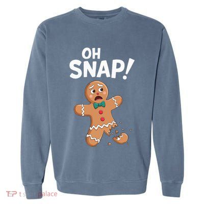 Oh Snap Gingerbread Man Garment-Dyed Sweatshirt