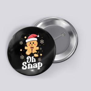 Oh Snap Gingerbread Man Cute Christmas Cookie Baking Team Button