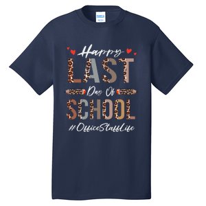 Office Staff Happy Last Day Of School Summer Funny Leopard Tall T-Shirt